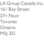LA Canada Group Ltd. Box 60027 1515 Rebecca Street Oakville Canada L6L 5GO